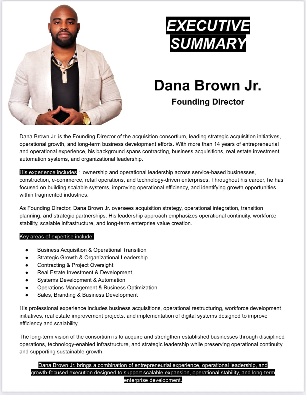 Executive summary for Dana Brown Jr., Founding Director, detailing his professional background and key expertise.